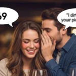 69 Pick Up Line Dirty