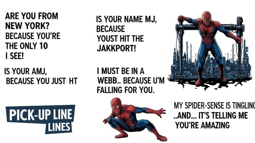 Best Spider Man Pick Up Line Practices / Tips