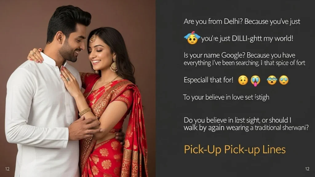 Bold Indian Pick Up Lines for Those Who Dare