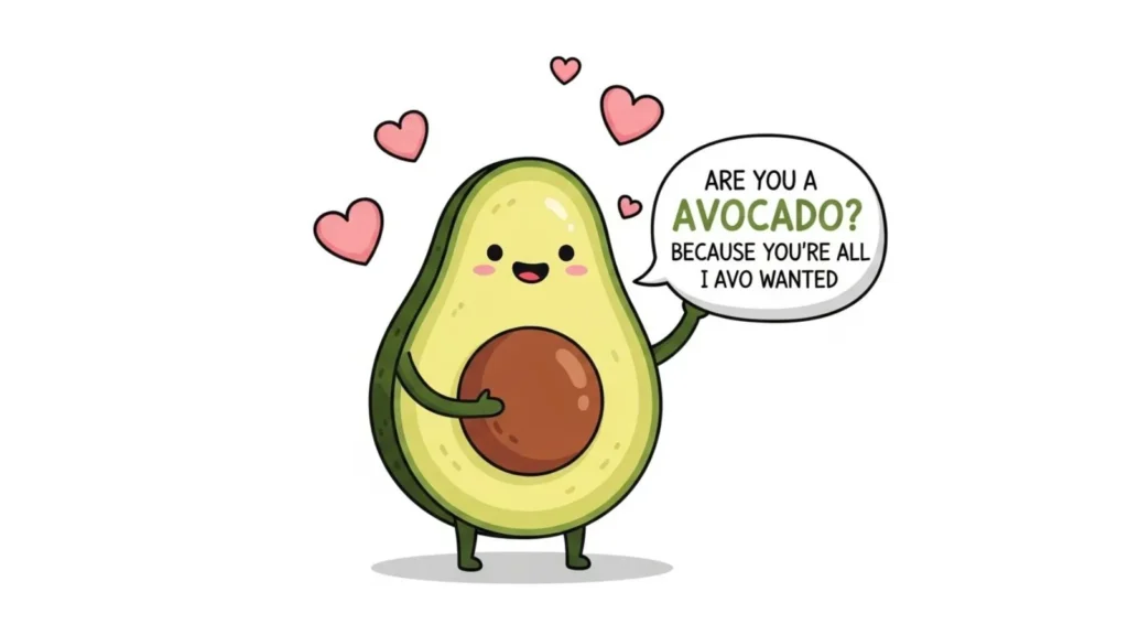 Funny Avocado Pick Up Lines